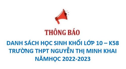 Danh sách học sinh phân khối lớp 10 K58 Trường THPT Nguyễn Thị Minh Khai năm học 2022 - 2023