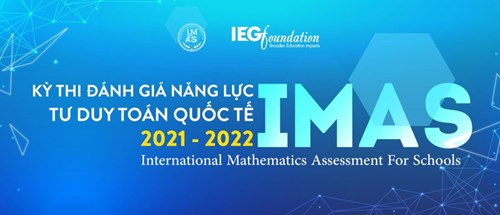 Thông báo số báo danh và thẻ tham dự Kỳ thi IMAS 2021 - 2022