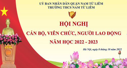 Trường THCS Nam Từ Liêm tổ chức “Hội nghị Cán bộ, viên chức, người lao động năm học 2022-2023”
