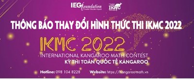 Thông báo thay đổi hình thức kỳ thi toán quốc tế IKMC 2022