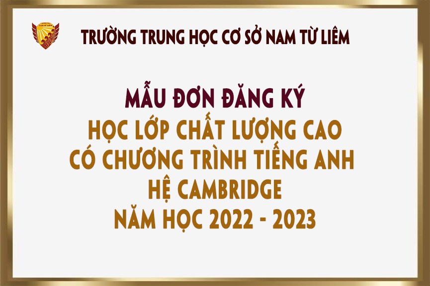 <a href="/tuyen-sinh/mau-don-dang-ky-hoc-lop-clc-co-chuong-trinh-tieng-anh-he-cambridge-nam-hoc-2022/ct/1899/10176">Mẫu đơn đăng ký học lớp CLC có chương trình<span class=bacham>...</span></a>