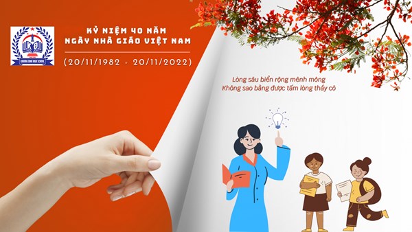 Chào mừng kỷ niệm 40 năm ngày Nhà giáo Việt Nam 20/11/1982 - 20/11/2022