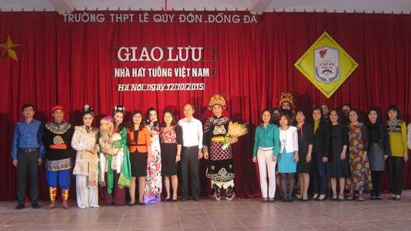 Trường THPT Lê Quý Đôn - Đống Đa giao lưu nhà hát tuồng Việt Nam