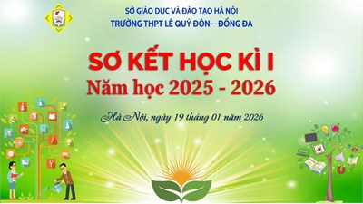 Lễ Sơ kết học kì I năm học 2025 - 2026 của trường THPT Lê Quý Đôn - Đống Đa!