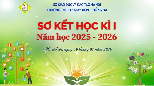 Lễ Sơ kết học kì I năm học 2025 - 2026 của trường THPT Lê Quý Đôn - Đống Đa!