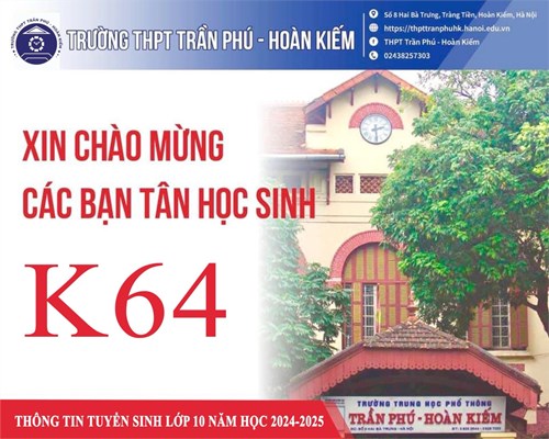 Trường THPT Trần Phú - Hoàn Kiếm chào mừng các bạn Tân học sinh K64