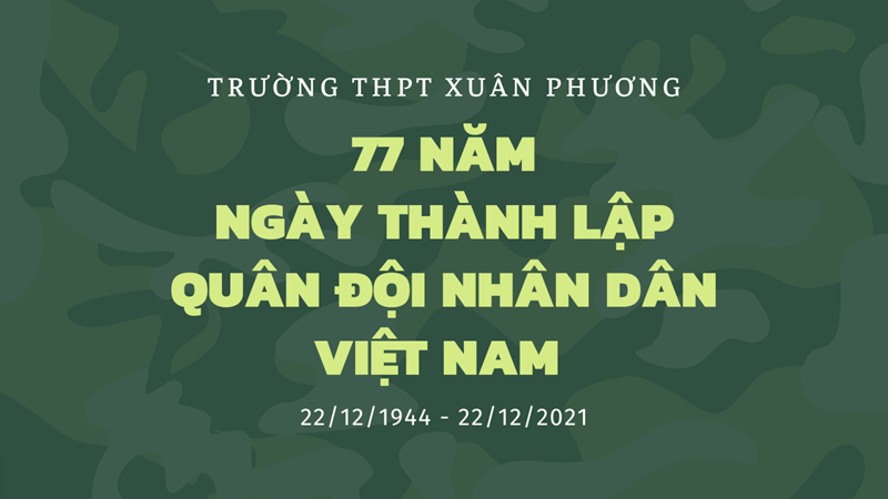 Kỉ niệm 77 năm Ngày thành lập Quân đội Nhân dân Việt Nam (22/12/1944 - 22/12/2021)