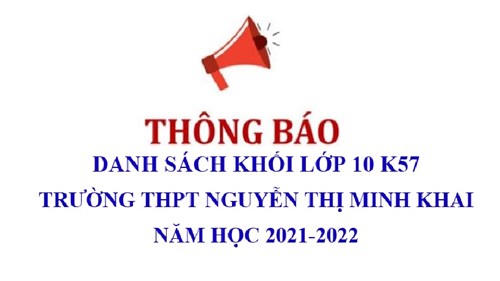 Danh sách phân khối lớp 10 K57 Trường THPT Nguyễn Thị Minh Khai năm học 2021 - 2022