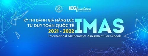 Ban tổ chức kỳ thi đánh giá năng lực tư duy toán học imas 2021-2022 thông báo kết quả vòng 1