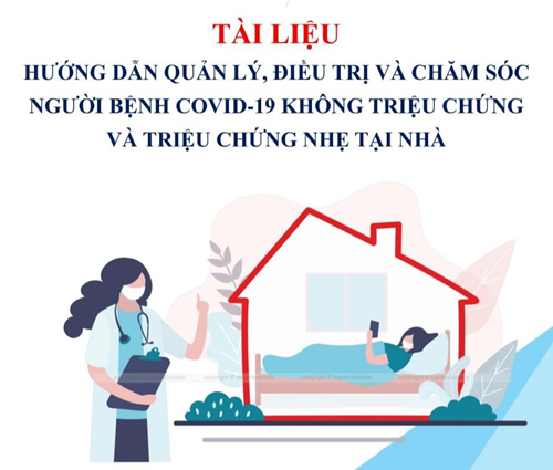 Tài liệu hướng dẫn quản lý, điều trị và chăm sóc người bệnh Covid-19 không triệu chứng và triệu chứng nhẹ tại nhà