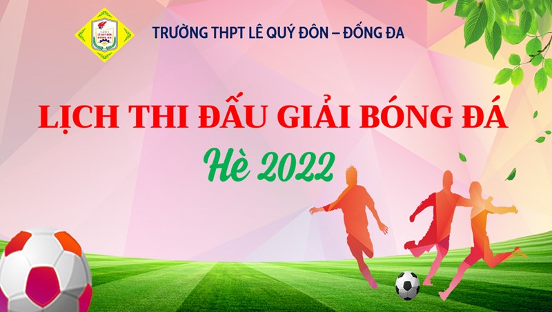 Mùa hè sôi động cùng  Bản Đôn : Lịch thi đấu giải Bóng đá hè 2022