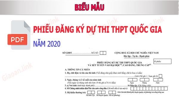 Mẫu đăng ký dự thi THPT năm 2020 và mẫu hướng dẫn đăng ký dự thi THPT 2020