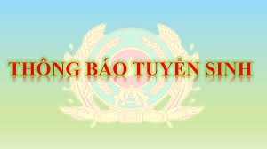 Thông báo tuyển sinh vào các trường công an nhân dân năm 2020