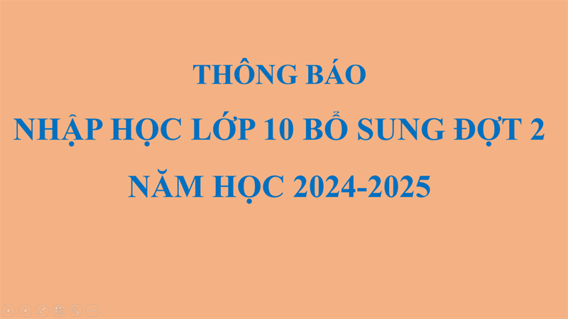 Thông báo về việc nhập học lớp 10 bổ sung đợt 2 năm học 2024-2025 của trường THPT Xuân Phương
