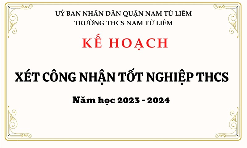 <a href="/hoat-dong-giao-duc/ke-hoach-xet-tot-nghiep-thcs-nam-hoc-2023-2024-truong-thcs-nam-tu-liem/ctfull/1901/12064">Kế hoạch xét tốt nghiệp THCS năm học 2023 -<span class=bacham>...</span></a>