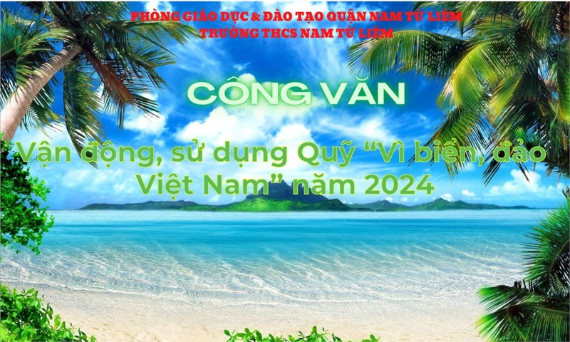 Công văn vận động ủng hộ Quỹ  Vì biển, đảo Việt Nam  năm 2024