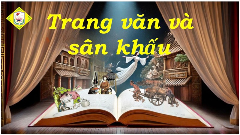 Chuyên đề của tổ Ngữ văn và Câu lạc bộ Văn học  Trang văn và sân khấu !