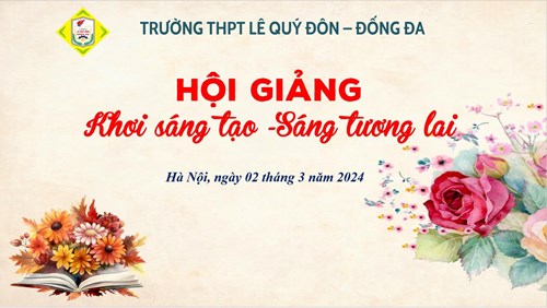 Hội giảng chào mừng kỉ niệm ngày Quốc tế phụ nữ 8/3 và ngày Thành lập Đoàn thanh niên cộng sản Hồ Chí Minh 26/3!