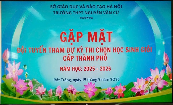 Ban giám hiệu trường thpt nguyễn văn cừ gặp mặt, động viên các đội tuyển học sinh giỏi trước kỳ thi cấp thành phố