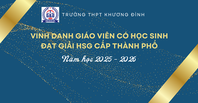 Trường THPT Khương Đình vinh danh và tri ân các thầy cô tổ chuyên môn và thầy cô trực tiếp giảng dạy bồi dưỡng đội tuyển HSG đạt thành tích cao trong kỳ thi cấp thành phố