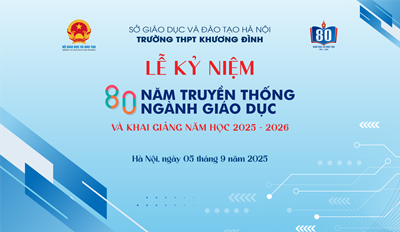 Trường THPT Khương Đình: Tưng bừng Lễ khai giảng năm học mới với nhiều kỳ vọng