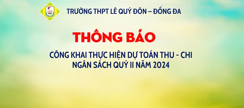 Công khai thực hiện dự toán thu-chi ngân sách quý II năm 2024