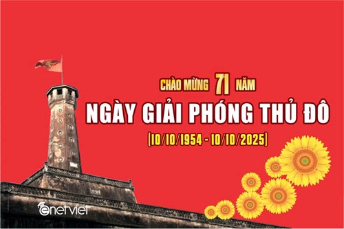 Chào mừng 71 năm  Ngày Giải phóng Thủ đô (10/10/1954 - 10/10/2025)
